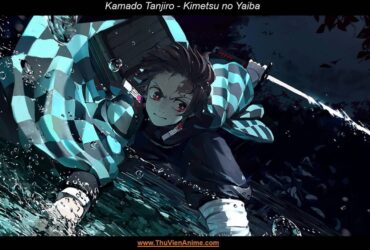 Kamado Tanjiro | Tiểu sử nam chính Kimetsu no Yaiba