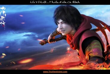 Lôi Vô Kiệt | Tiểu sử Hồng Y Kiếm Tiên bạn Tiêu Sắt