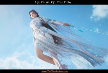 Lục Tuyết Kỳ | Tiểu sử nữ chính Tru Tiên vợ Tiểu Phàm