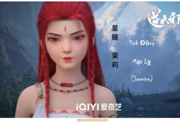 Tinh Đồng | Tiểu sử Mạt Lỵ (Jasmine) Nghịch Thiên Tà Thần