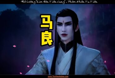 Mã Lương | Tiểu sử Kim Hàn Tiên Cung địch nhân của Hàn Lập