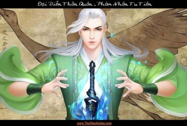 Đại Diễn Thần Quân | Tiểu sử Thiên Trúc giáo chủ bạn Hàn Lập