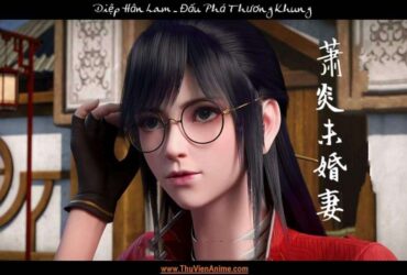 Diệp Hân Lam | Tiểu sử Đan Vực Luyện Dược Sư Đấu Phá Thương Khung