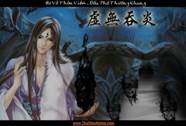 Hư Vô Đại Nhân | Tiểu sử dị hỏa Hư Vô Thôn Viêm xếp thứ 2