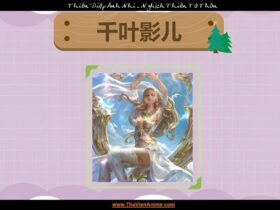 Thiên Diệp Ảnh Nhi | Tiểu sử Phạm Thiên Thần Đế Ảnh Phi