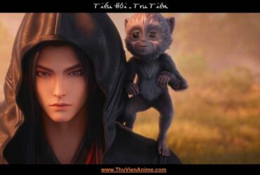 Tiểu Hôi | Tiểu sử Tam Nhãn Linh Hầu của Quỷ Lệ