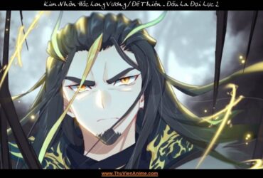 Đế Thiên | Tiểu sử Kim Nhãn Hắc Long Vương Thập Hung Thú