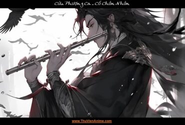 Phượng Cửu Ca | Tiểu sử Trung Châu Ma đạo Cổ Tiên Cổ Chân Nhân