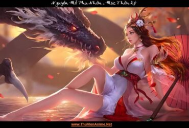 Nguyên Mỗ Phu Nhân | Tiểu sử vợ của Thiên Đế Mục Thần Ký