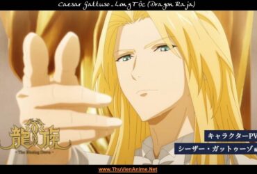 Caesar Gattuso | Người thừa kế Diệt Long gia tộc Dragon Raja