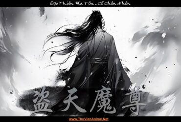 Đạo Thiên Ma Tôn | Tiểu sử Bản Kiệt Tôn trong Cổ Chân Nhân