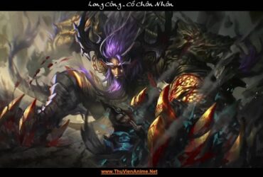 Long Công | Tiểu sử Thiên Đình Tam Công Cổ Chân Nhân