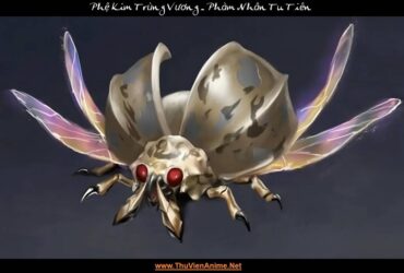 Phệ Kim Trùng Vương | Tiểu sử Kim Đồng linh sủng của Hàn Lập