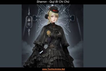 Sharron | Tiểu thư Vệ Sĩ Sherlock Moriarty Quỷ Bí Chi Chủ
