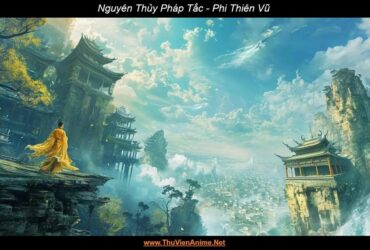 [Review] Nguyên Thủy Pháp Tắc | Thiết lập, Nhân vật