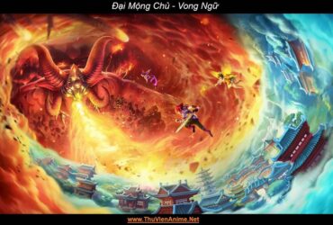 [Review] Đại Mộng Chủ | Giới thiệu, Nhân vật