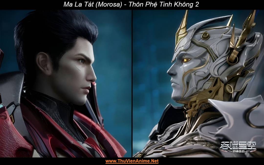 Ma La Tát (Morosa) | Thôn Phệ Tinh Không 2 1 Ma La Tát (Morosa) | Thôn Phệ Tinh Không 2
