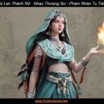 Mộ Lan Thánh Nữ · Nhạc Thượng Sư | Phàm Nhân Tu Tiên
