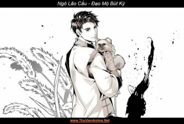 Ngô Lão Cẩu | Đạo Mộ Bút Ký