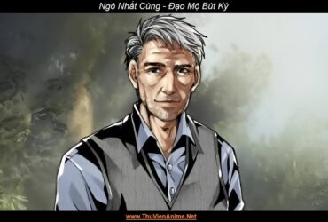 Ngô Nhất Cùng | Đạo Mộ Bút Ký