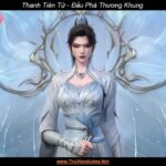Thanh Tiên Tử | Đấu Phá Thương Khung