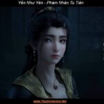 Yến Như Yên | Phàm Nhân Tu Tiên Truyện