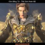 Côn Bằng Tử | Thế Giới Hoàn Mỹ