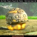 Đả Thần Thạch (Thạch Bá Thiên) | Thế Giới Hoàn Mỹ