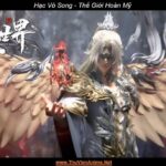 Hạc Vô Song | Thế Giới Hoàn Mỹ