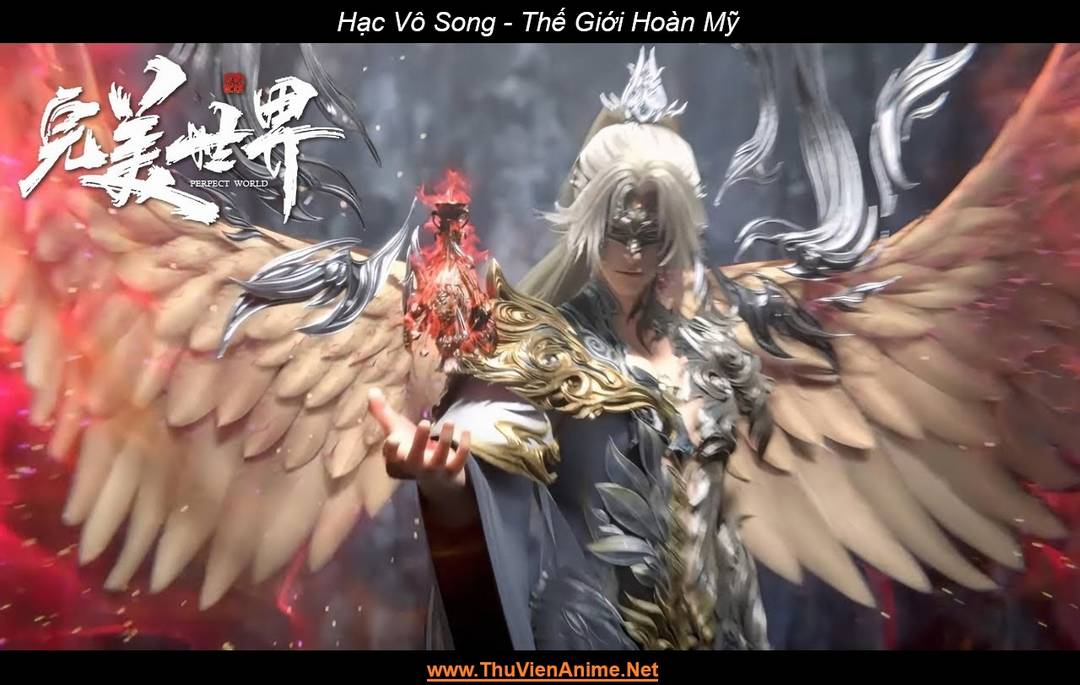 Hạc Vô Song | Thế Giới Hoàn Mỹ