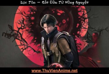 luc tan thuvienanime 6