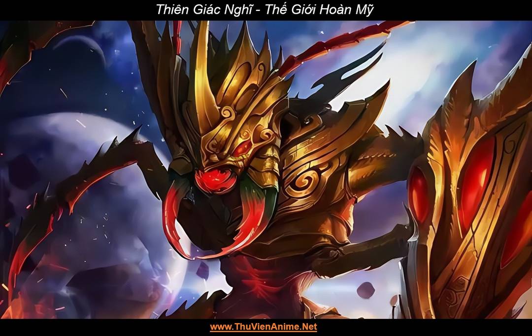 Thiên Giác Nghĩ | Thế Giới Hoàn Mỹ