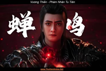 Vương Thiền | Phàm Nhân Tu Tiên Truyện