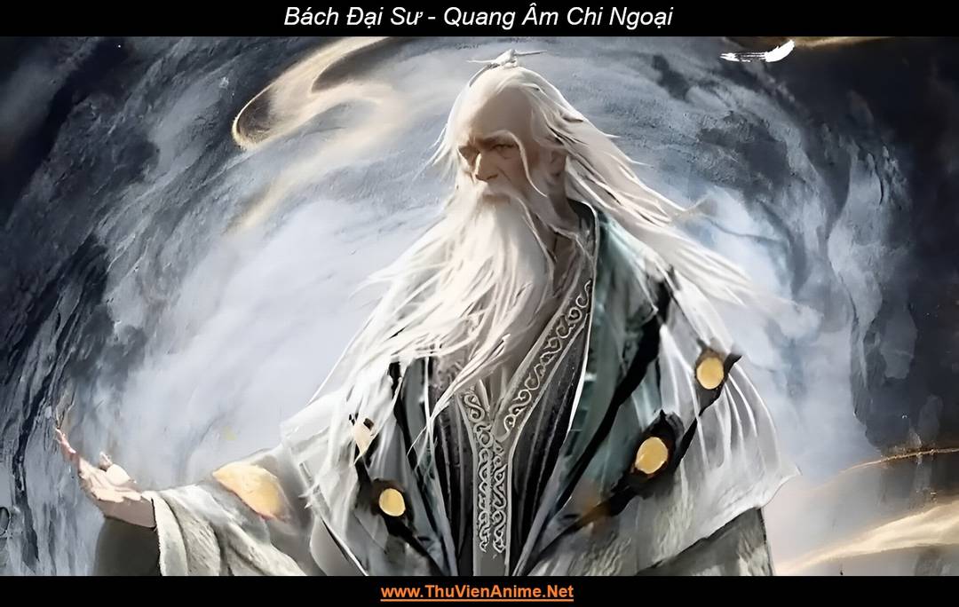 Bách Đại Sư | Quang Âm Chi Ngoại