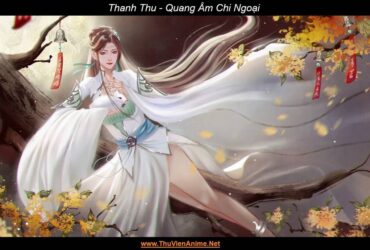 Thanh Thu | Quang Âm Chi Ngoại