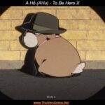 A Hổ (AHu) | To Be Hero X